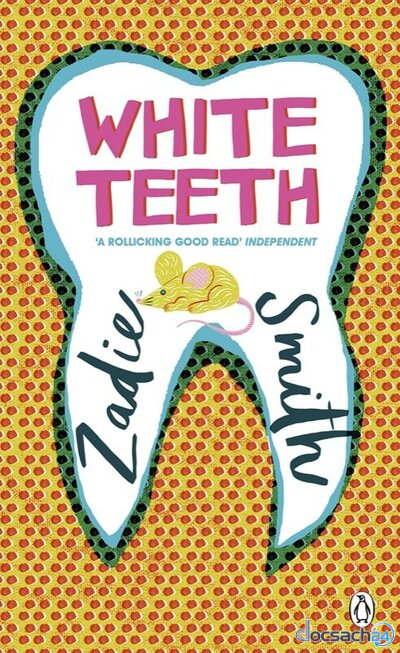 “Răng trắng”; Zadie Smith