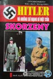Hitler và những sứ mạng bí mật của Skorzeny