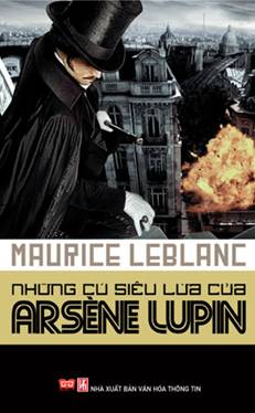 Những cú siêu lừa của Arséne Lupin