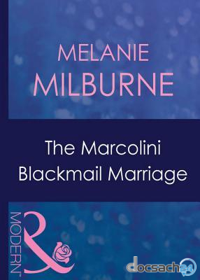 The Marcolini Blackmail Marriage