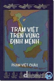 Trăm Việt trên vùng định mệnh